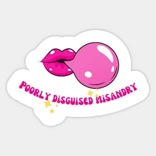 Poorly Disguised Misandry Sticker